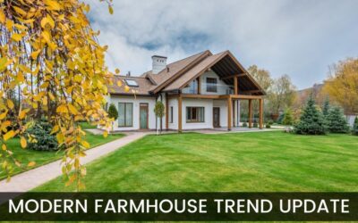 Modern Farmhouse Trend Update