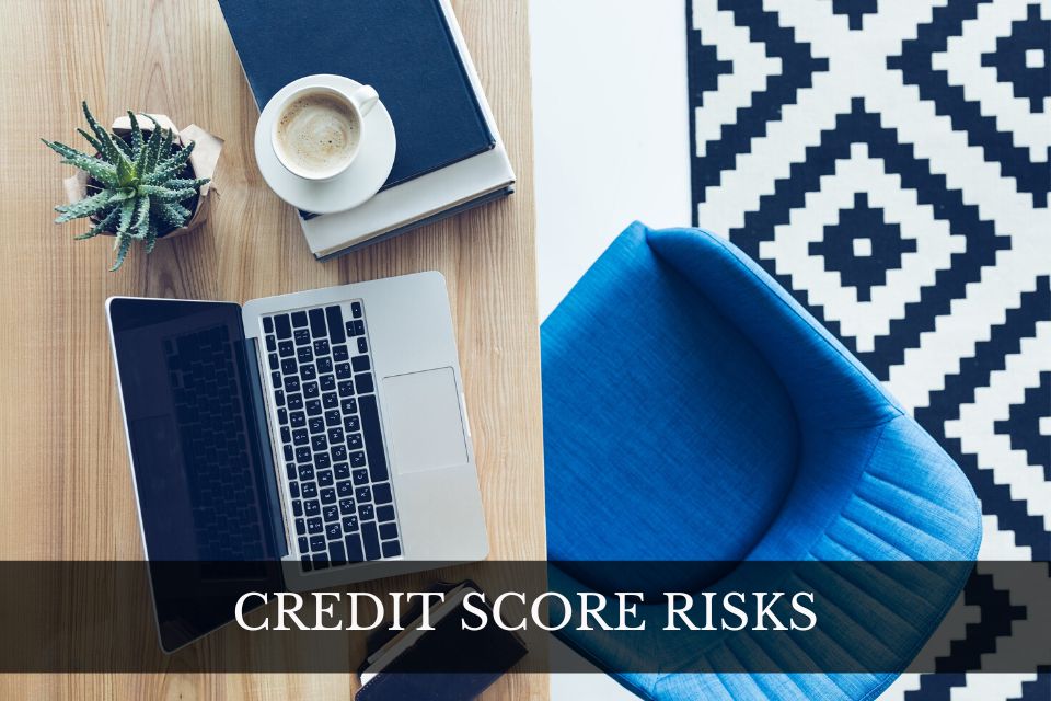 6 Factors That Could Damage Your Credit Score