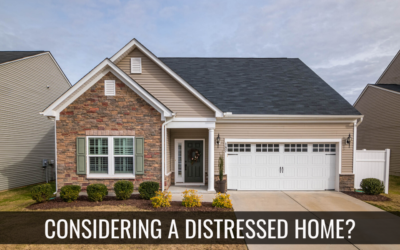 Considering a Distressed Home?