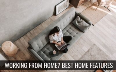 Working from home? Best home features