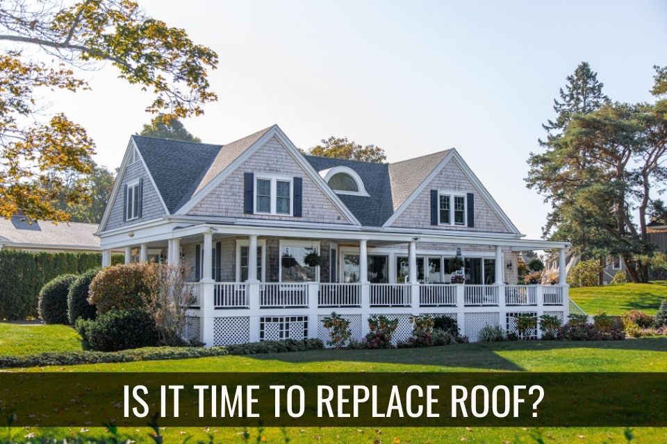 Is It Time to Replace Your Roof?