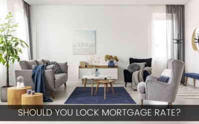 Should You Lock Your Mortgage Rate?