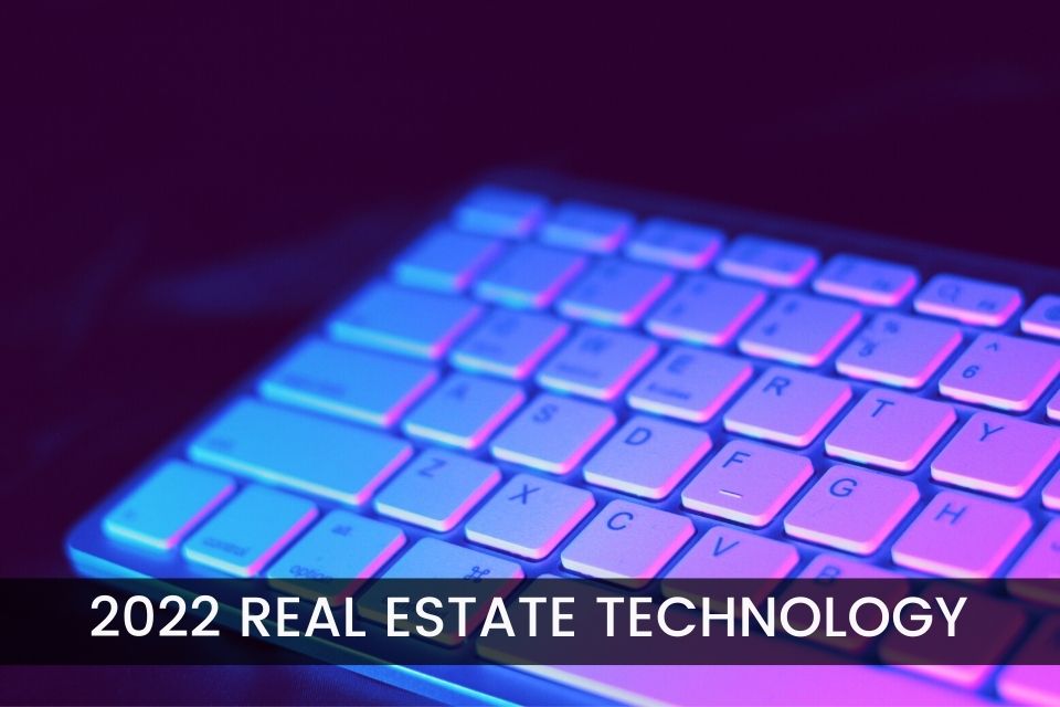 2022 Real Estate Technology Innovations