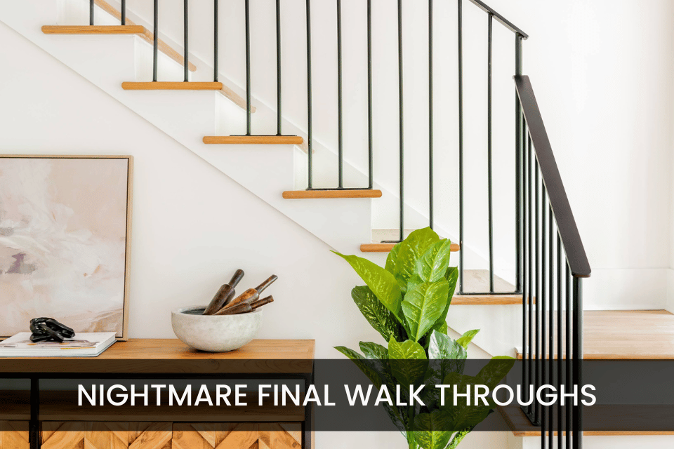 Navigating a Nightmare Final Walk-Through