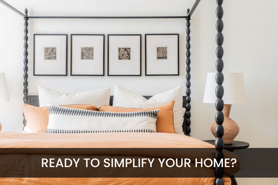 Ready to Simplify Your Home? Some Questions to Help